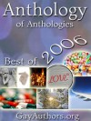 GayAuthors Anthology of Anthologies: Best of 2006 - Vivian Valenti, Comicality, Lugh, Colin Kelly, Starry night, Camy, Cia_