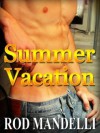 Summer Vacation (Gay Sex Confessions #1) - Rod Mandelli