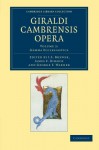 Giraldi Cambrensis opera (Cambridge Library Collection - Rolls) (Volume 2) - J. S. Brewer, James F. Dimock, Sir George F. Warner