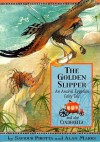 The Golden Slipper: An Ancient Egyptian Fairy Tale (Once Upon a World) - Saviour Pirotta, Alan Marks