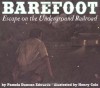 By Pamela Duncan Edwards Barefoot: Escape on the Underground Railroad (Reprint) [Paperback] - Pamela Duncan Edwards