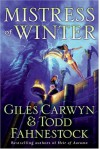 Mistress of Winter - Giles Carwyn, Todd Fahnestock