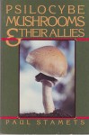 Psilocybe Mushrooms & Their Allies - Bob Harris