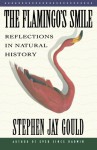 The Flamingo's Smile: Reflections in Natural History - Stephen Jay Gould