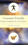 Customer-Friendly: Design Guidelines for E-Commerce - Joseph Feller