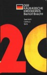 Der kaukasische Kreidekreis - Bertolt Brecht, Bruce Thompson