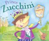 Prince Zucchini - Neil Philip