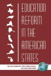 Education Reform in the American States (PB) - Jerry McBeath, Maria Elena Reyes, Mary Ehrlander
