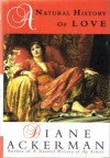A Natural History of Love - Diane Ackerman