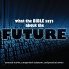 What the Bible Says About The Future - Oasis Audio, Sharon Clausen