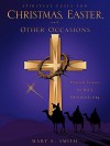 Spiritual Plays for Christmas, Easter, and Other Occasions - Mary Smith