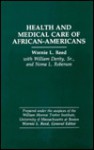 Health and Medical Care of African-Americans - Wornie L. Reed