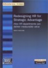Redesigning Hr For Strategic Advantage: How Hr Departments Deliver Measurable Value - Tony Miller