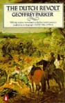 The Dutch Revolt: Revised Edition - Geoffrey Parker