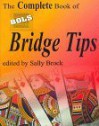 The Complete Book of Bols Bridge Tips - Sally Brock, Linda Lee, Ray Lee, Malcom Pein, Henry Mutkin