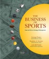 The Business of Sports: Cases and Text on Strategy and Management - George Foster, Bill Walsh