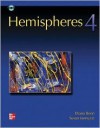 Hemispheres - Book 4 (High Intermediate) - Student Book W/ Audio Highlights and Online Learning Center - Iannuzzi Susan, Diana Renn