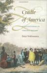 Cradle of America: Four Centuries of Virginia History - Peter Wallenstein
