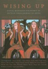 Wising Up: Ritual Resources for Women of Faith in Their Journey of Aging - Kathy Black