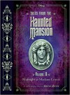 Tales from the Haunted Mansion: Volume II: Midnight at Madame Leota's - Disney Book Group