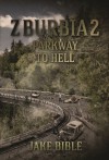 Z-Burbia 2: Parkway To Hell - Jake Bible