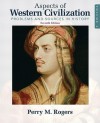 Aspects of Western Civilization: Problems and Sources in History, Volume 2 (7th Edition) - Perry M. Rogers