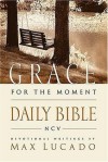 The Grace for the Moment Daily Bible: Spend 365 Days reading the Bible with Max Lucado - N/A