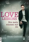 Love Lessons - Nie mehr einsam mit dir (German Edition) - Heidi Cullinan, Michaela Link