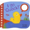 I Go "Quack!": Noisy Little Animals - Smriti Prasadam