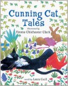 Cunning Cat Tales - Laura Cecil, Emma Chichester Clark