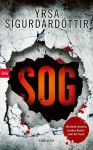 SOG: Thriller (Kommissar Huldar und Psychologin Freyja, Band 2) - Yrsa Sigurdardóttir, Tina Flecken