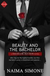 Beauty and the Bachelor (Entangled Indulgence) (Bachelor Auction) - Naima Simone