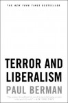 Terror and Liberalism - Paul Berman