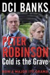 Cold Is The Grave (Inspector Banks, #11) - Peter Robinson