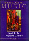 Heritage of Music: Volume IV: Music in the Twentieth Century - Michael Raeburn