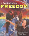 A Good Night for Freedom - Barbara Olenyik Morrow, Leonard Jenkins