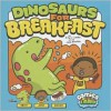 Dinosaurs for Breakfast - Amy J. Lemke, Jessica Bradley