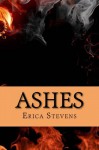 Ashes - Erica Stevens