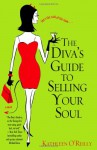 The Diva's Guide to Selling Your Soul - Kathleen O'Reilly