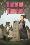Haunted Mansion Volume 2: A Ghost Will Follow You Home - Dan Vado, Cory Doctorow, Jennifer de Guzman, Christopher Higginson, Brian Belew, Drew Rausch
