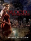 Blood Memories - Barb Hendee
