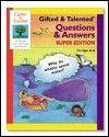 Gifted & Talented Questions & Answers: Super Edition for Ages 4-6 - Susan Amerikaner, Bailey Kennedy, Kathie Sweeney