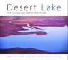 Desert Lake: Art, Science and Stories from Paruku - Steve Morton, Mandy Martin, Kim Mahood, John Carty