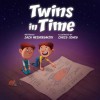 Twins in Time - Zach Weinersmith, Chris Jones, Sean Carroll