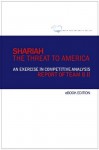 Shariah: The Threat to America - John Guandolo, Frank Gaffney, Clare Lopez, Andrew McCarthy, Henry Cooper, Christine Brim, Del Rosso, Michael, Stephen Coughlin, Jim Woolsey, William Boykin