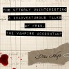 The Utterly Uninteresting and Unadventurous Tales of Fred, the Vampire Accountant - Tantor Audio, Drew Hayes, Kirby Heyborne