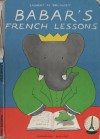 Babars French Lessons - Laurent de Brunhoff