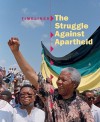 The Struggle Against Apartheid - Patience Coster