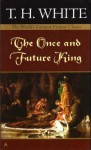 The Once and Future King - T.H. White