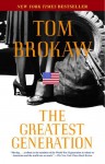 Greatest Generation - Tom Brokaw